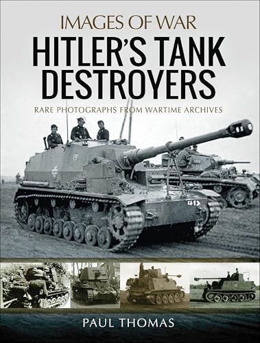 Hitler's Tank Destroyers (Images of War) - Animalerie en promo à 0.99€