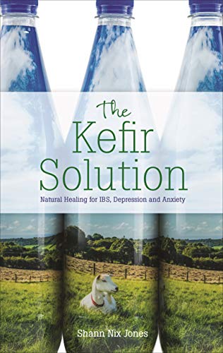 The Kefir Solution: Natural Healing for IBS, Depression and... - Santé & Bien-être en promo à 0.72€