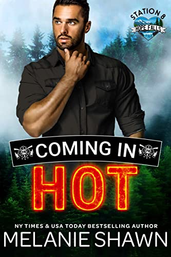 Coming in Hot (Hope Falls: Station 8 Book 4) en promo sur Amazon