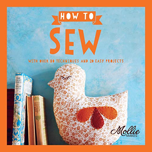 How to Sew: With Over 80 Techniques and 20 Easy Projects... - Livres & eBooks Amazon Royaume-Uni à 1.99€