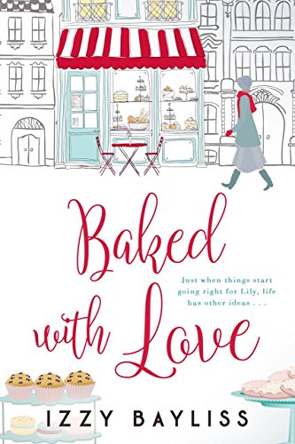Baked with Love: A Baking Rom Com perfect for Bakeoff fans... - Livres & eBooks Amazon Royaume-Uni à 0.99€