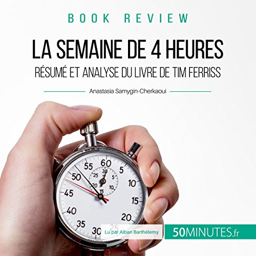 La semaine de quatre heures. Résumé et analyse du livre de... - Amazon France à 5.53€