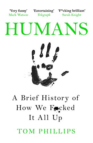 Humans: A Brief History of How We F*cked It All Up - Nouvelle promo Amazon à 2.99€