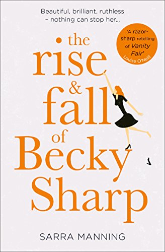 The Rise and Fall of Becky Sharp: ‘A razor-sharp retelling... - Beauté & Parfums en promo à 1.99€