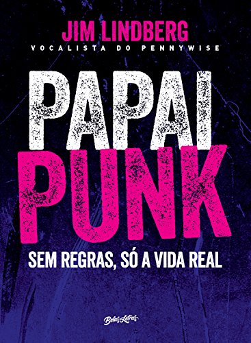 Papai punk: sem regras, só a vida real (Portuguese Edition) - Livres & eBooks Amazon Allemagne à 3.99€