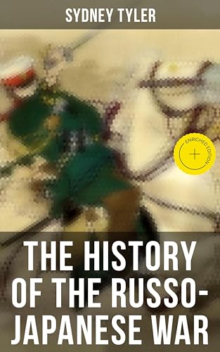 The History of the Russo-Japanese War: Enriched edition.... - Maison & Cuisine Amazon Allemagne à 0.99€