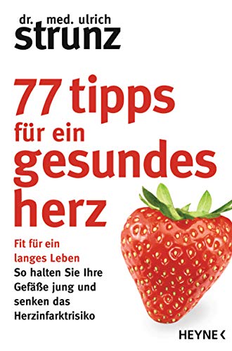 77 Tipps für ein gesundes Herz: Fit für ein langes Leben... - Livres & eBooks en promo à 2.99€