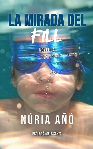 La mirada del fill (Catalan Edition) - Animalerie Amazon Italie à 2.69€