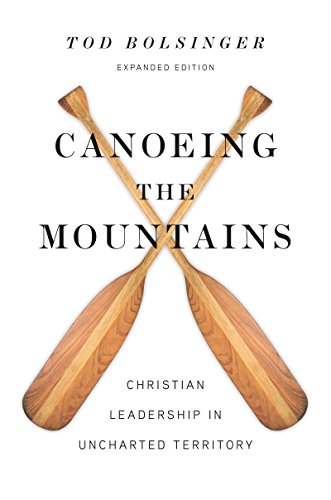 Canoeing the Mountains: Christian Leadership in Uncharted... - Amazon Royaume-Uni à 4.50€