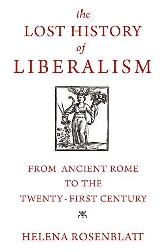 The Lost History of Liberalism: From Ancient Rome to the... - Bon plan à 2.48€