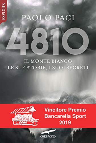 4810. Il Monte Bianco, le sue storie, i suoi segreti: Il... - Livres & eBooks Amazon Allemagne à 6.99€