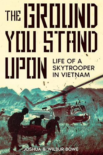 The Ground You Stand Upon: Life of a Skytrooper in Vietnam - Books & eBooks Amazon UK à 0.99€