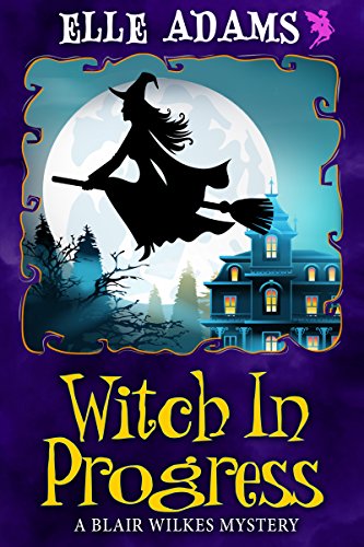 Witch in Progress (A Blair Wilkes Mystery Book 1) - Livres & eBooks en promo à 0.99€