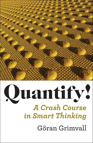 Quantify!: A Crash Course in Smart Thinking - Livres & eBooks en promo à 1.99€