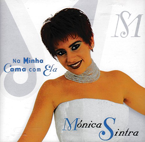 Monica Sintra - Na Minha Cama Com Ela [CD] 1999 - Musique & Instruments en promo à 14.84€