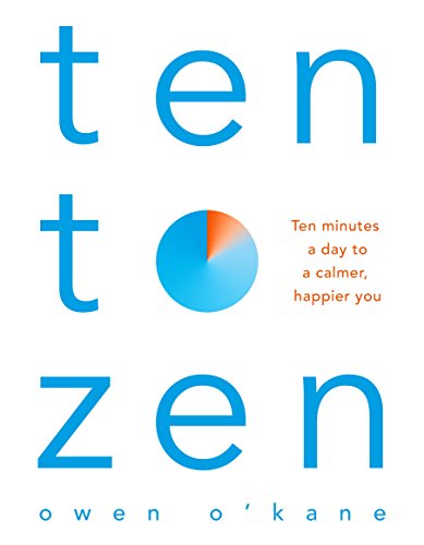Ten to Zen: Ten minutes a day to a calmer, happier you –... - Santé & Bien-être Amazon Royaume-Uni à 0.99€