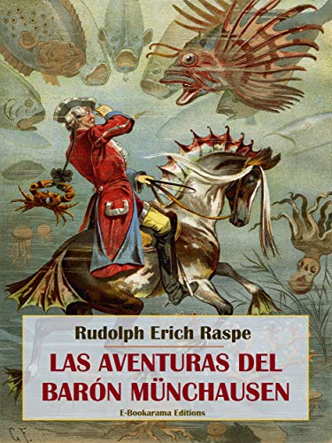 Las aventuras del barón Münchausen (E-Bookarama Clásicos) - Livres & eBooks en promo à 0.59€