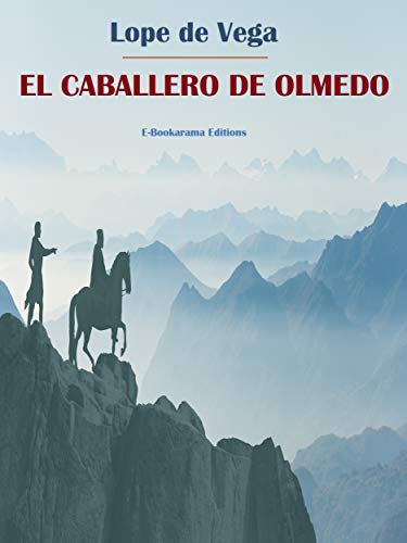 El caballero de Olmedo - Livres & eBooks Amazon Espagne à 0.59€