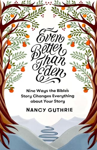 Even Better than Eden: Nine Ways the Bible's Story Changes... - Bon plan à 3.79€