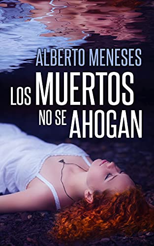 Los muertos no se ahogan - Livres & eBooks Amazon Espagne à 1.42€