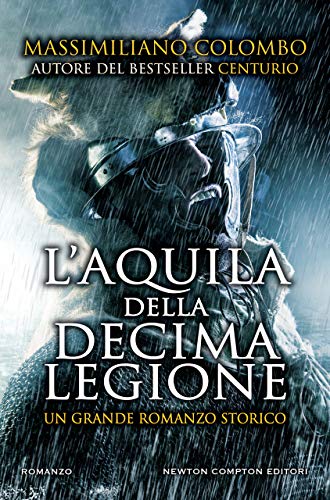 L'aquila della Decima Legione (Italian Edition) - Nouvelle promo Amazon à 0.86€