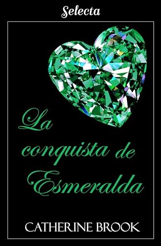 La conquista de esmeralda (Joyas de la nobleza 4) - Livres & eBooks Amazon Espagne à 1.89€