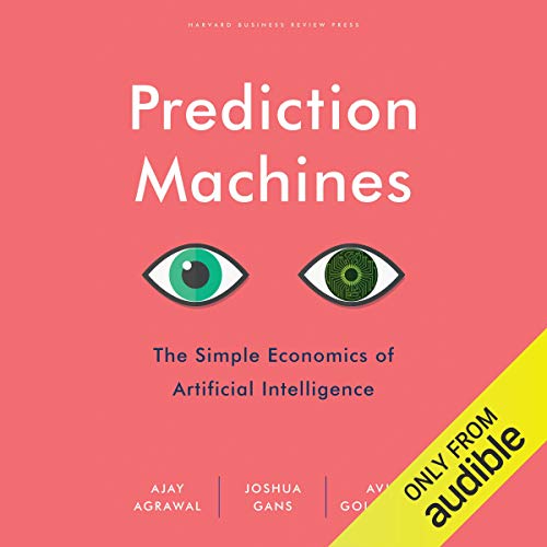 Prediction Machines: The Simple Economics of Artificial... - Amazon Royaume-Uni à 3.99€