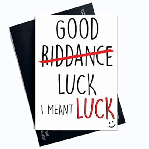 Funny New Job Card Coworker Leaving Good Riddance Luck I... - Nouvelle promo Amazon à 1.27€