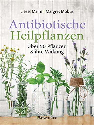 Antibiotische Heilpflanzen: Über 50 Pflanzen und ihre... - Jardin & Extérieur Amazon Allemagne à 2.99€