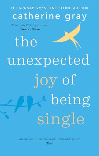 The Unexpected Joy of Being Single - Livres & eBooks Amazon Royaume-Uni à 0.99€