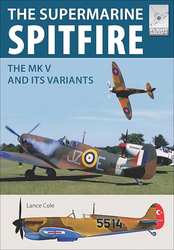 The Supermarine Spitfire MKV: The MK V and Its Variants... - Livres & eBooks Amazon Royaume-Uni à 0.99€