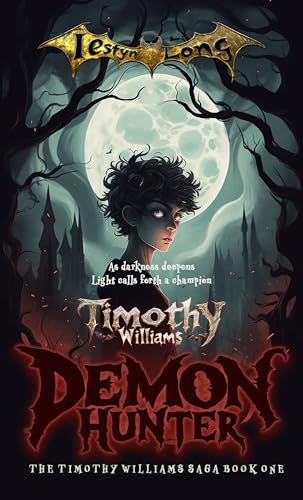 Timothy Williams Demon Hunter (The Timothy Williams Saga... - Livres & eBooks en promo à 0.99€