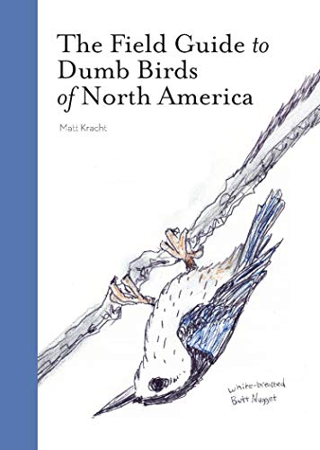 The Field Guide to Dumb Birds of North America - Bon plan à 1.99€