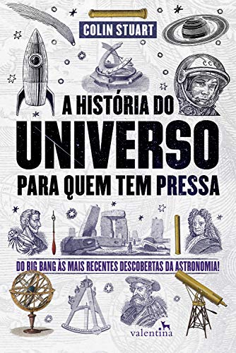 A História do Universo para quem tem pressa: Do Big Bang às... - Livres & eBooks Amazon Allemagne à 2.49€