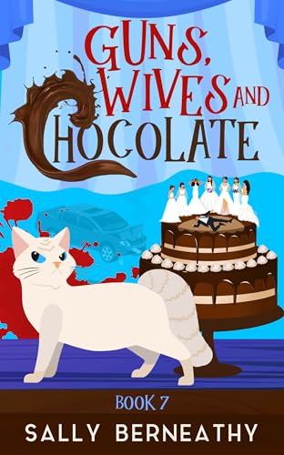 Guns, Wives and Chocolate (Death by Chocolate Book 7) - Livres & eBooks en promo à 0.77€