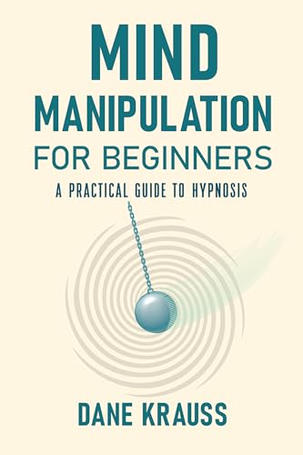 Mind Manipulation for Beginners: A Practical Guide to... - Bon plan à 0.99€