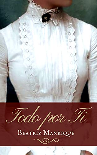 Todo por ti (Serie Alfonsinos nº 3) - Livres & eBooks Amazon Espagne à 0.99€