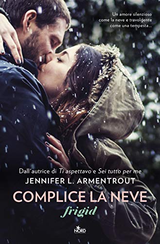 Complice la neve: Frigid (Italian Edition) - Livres & eBooks Amazon Allemagne à 2.99€