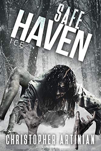 Safe Haven - Ice: Book 4 of the Post-Apocalyptic Zombie... - Bon plan à 0.77€