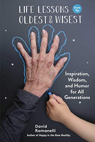 Life Lessons from the Oldest & Wisest: Inspiration, Wisdom... - Bon plan à 1.99€