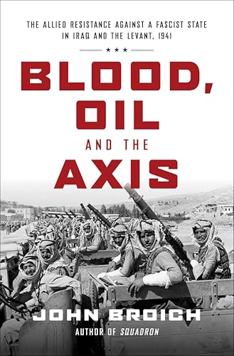 Blood, Oil and the Axis: The Allied Resistance Against a... - Amazon Royaume-Uni à 2.48€