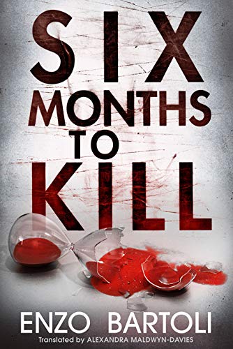Six Months to Kill - Livres & eBooks en promo à 0.99€