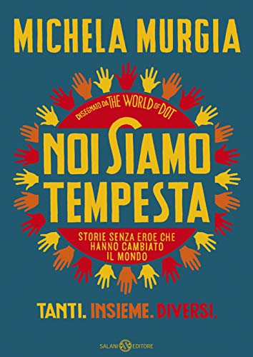 Noi siamo tempesta: Storie senza eroe che hanno cambiato il... - Livres & eBooks Amazon Allemagne à 2.99€