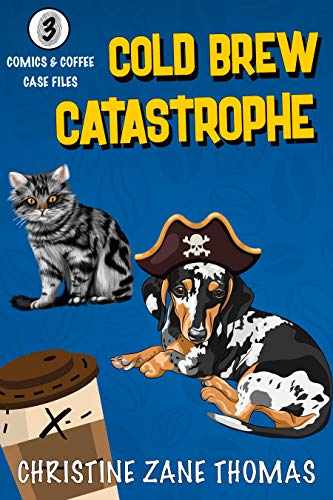 Cold Brew Catastrophe (Comics and Coffee Case Files Book 3) - Animalerie en promo à 0.99€
