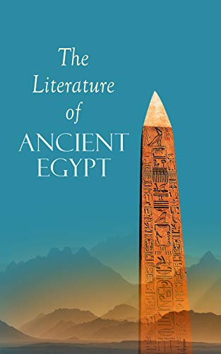 The Literature of Ancient Egypt: Including Original... - Maison & Cuisine Amazon Royaume-Uni à 0.99€