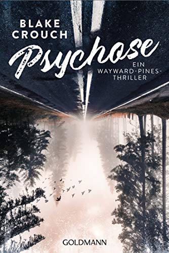 Psychose: Thriller (Ein Wayward-Pines-Thriller 1) - Jardin & Extérieur Amazon Allemagne à 2.99€