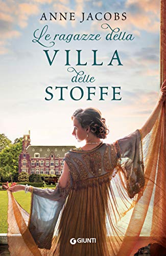 Le ragazze della Villa delle Stoffe (Italian Edition) - Amazon Allemagne à 1.99€