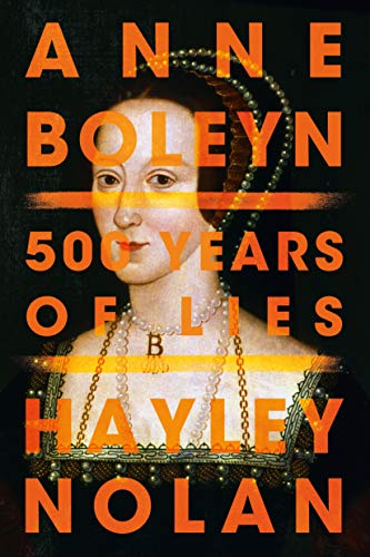 Anne Boleyn: 500 Years of Lies - Livres & eBooks en promo à 0.99€