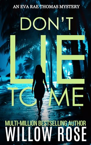 DON'T LIE TO ME (Eva Rae Thomas FBI Mystery Book 1) - Amazon Royaume-Uni à 0.99€