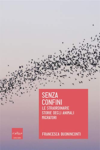 Senza confini: Le straordinarie storie degli animali... - Animalerie en promo à 4.99€